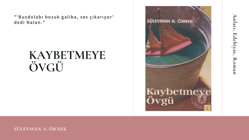 kaybetmeye_övgü