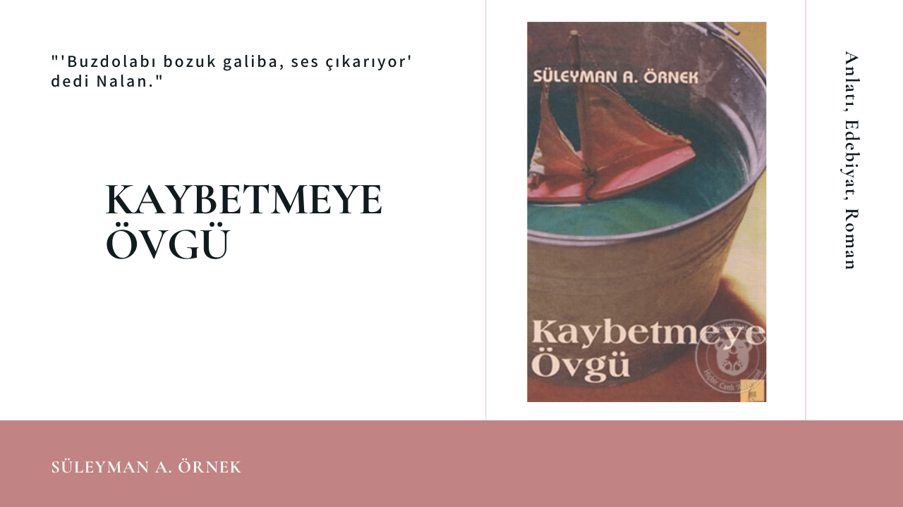 kaybetmeye_övgü